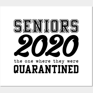 Senior 2020 - The one where they were quarantined Posters and Art